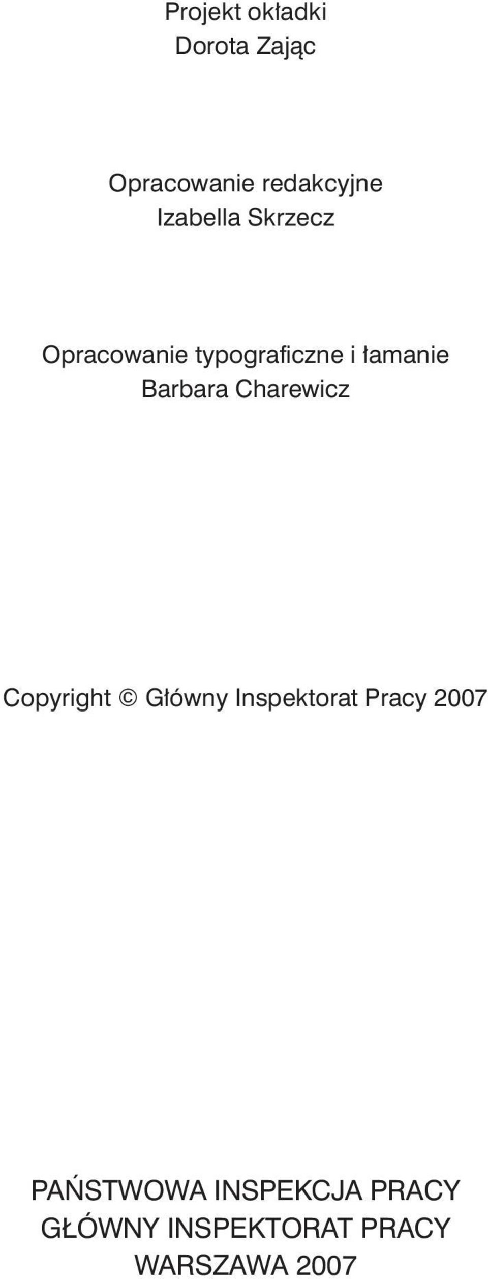 Barbara Charewicz Copyright Główny Inspektorat Pracy 2007