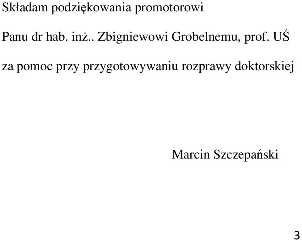 . Zbigniewowi Grobelnemu, prof.