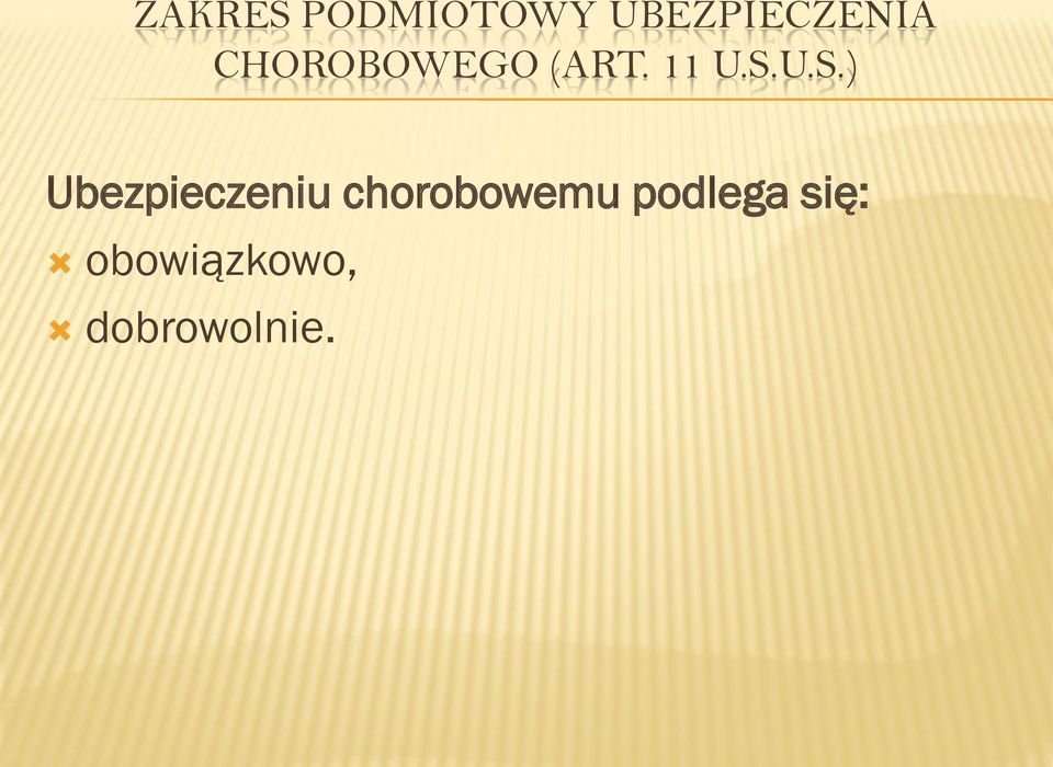 U.S.) Ubezpieczeniu chorobowemu