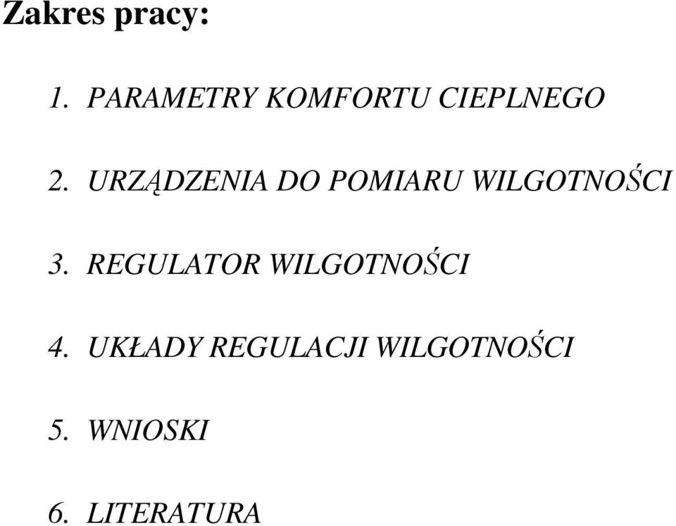 URZĄDZENIA DO POMIARU WILGOTNOŚCI 3.