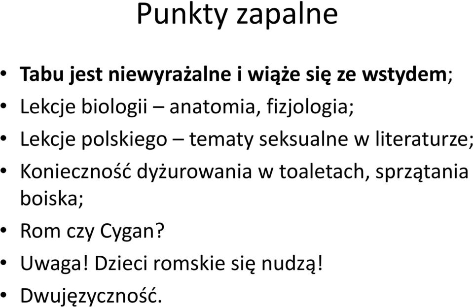 seksualne w literaturze; Konieczność dyżurowania w toaletach,