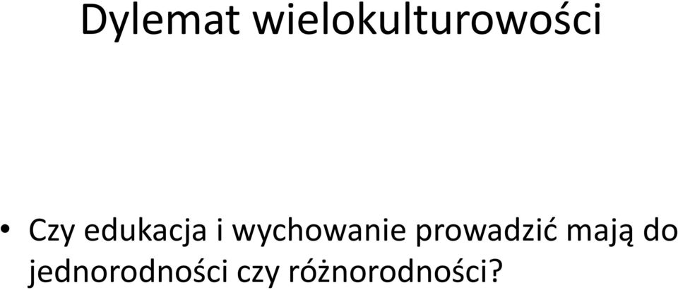 prowadzić mają do