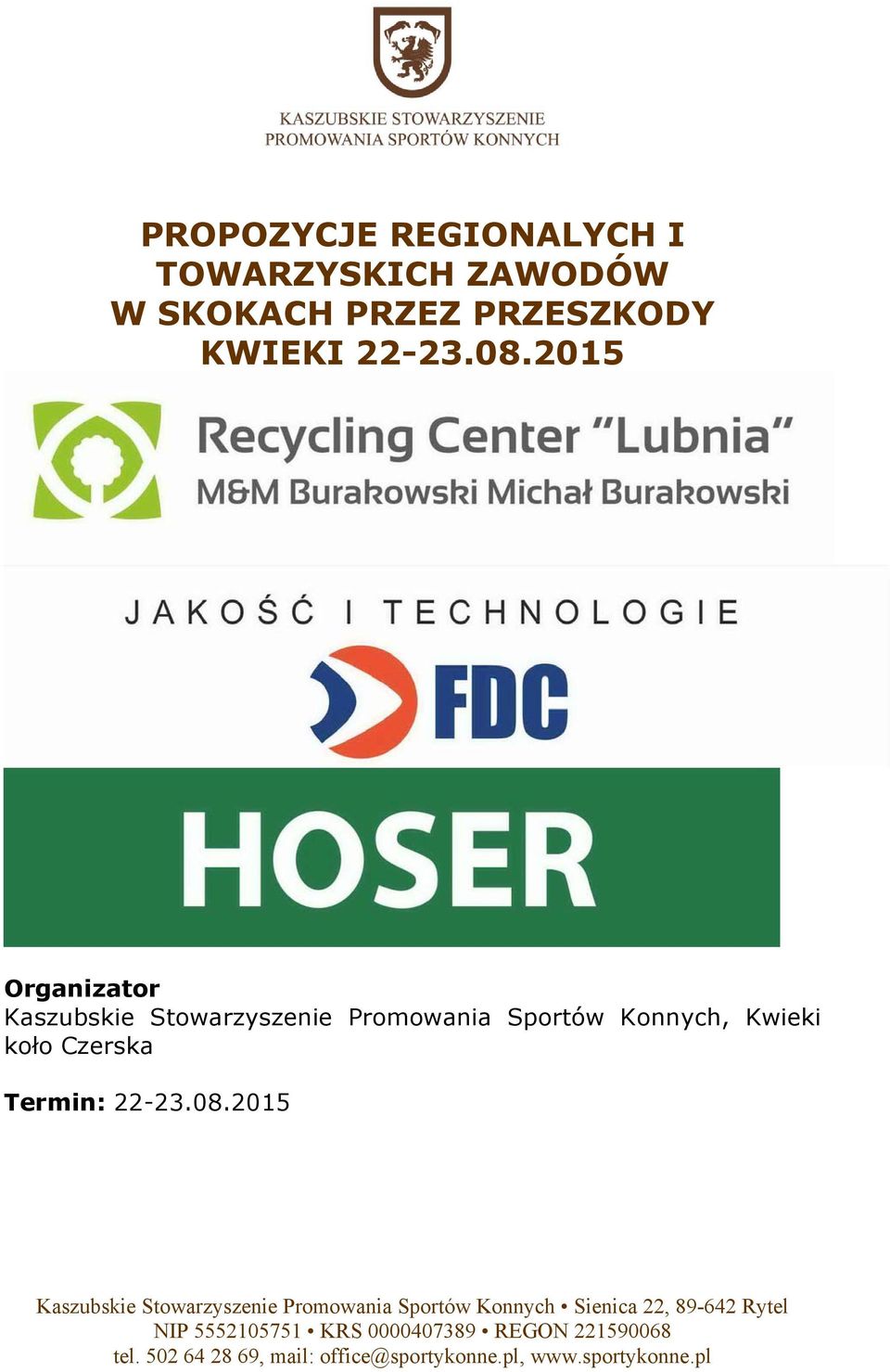 2015 Organizator Kaszubskie Stowarzyszenie