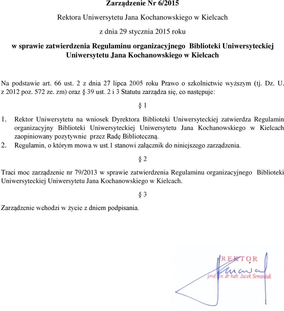 2 i 3 Statutu zarządza się, co następuje: 1 1.