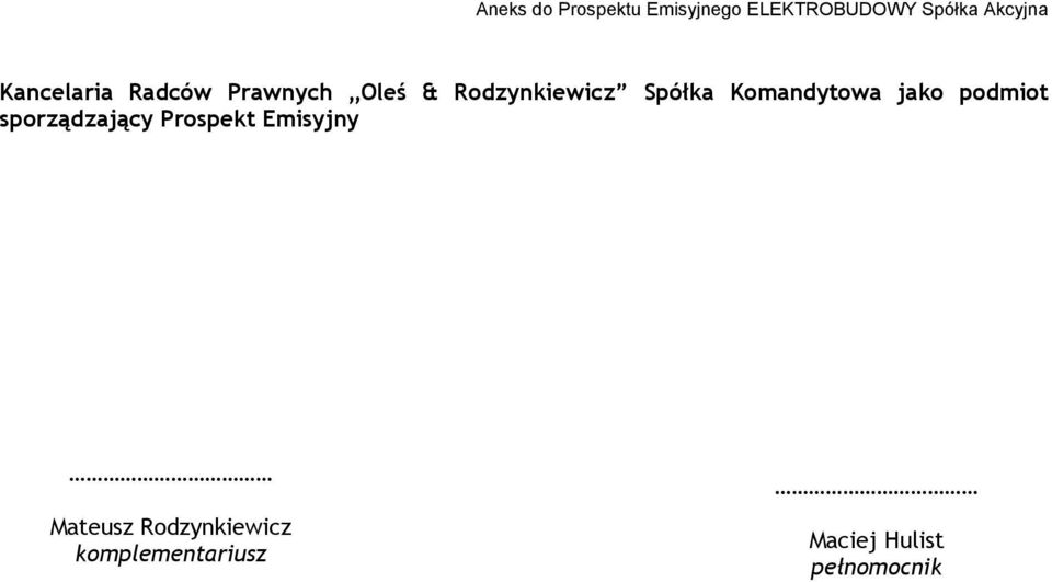podmiot sporządzający Prospekt Emisyjny