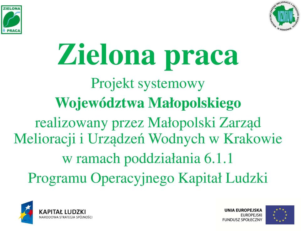 Melioracji i Urządzeń Wodnych w Krakowie w ramach