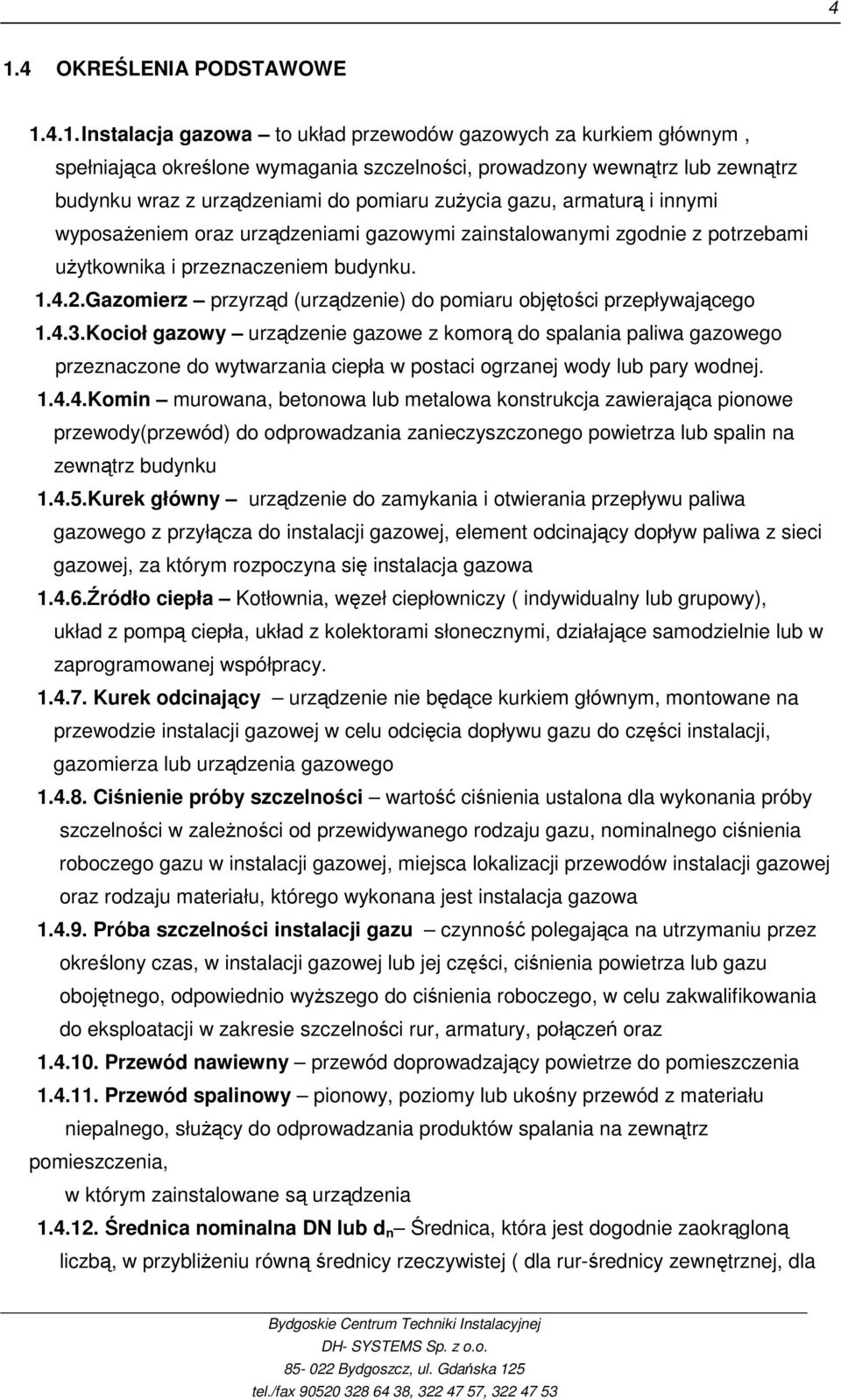 Gazomierz przyrząd (urządzenie) do pomiaru objętości przepływającego 1.4.3.