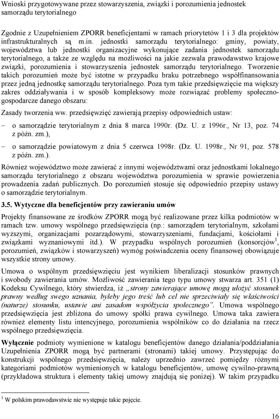 możliwości na jakie zezwala prawodawstwo krajowe związki, porozumienia i stowarzyszenia jednostek samorządu terytorialnego.
