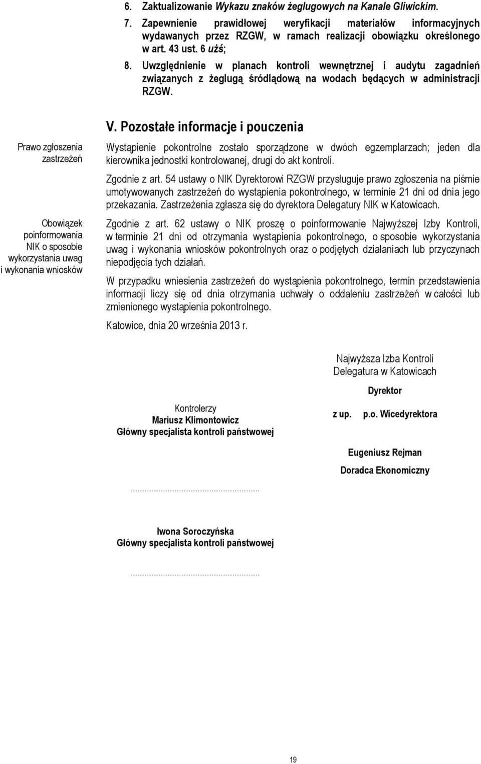 Uwzględnienie w planach kontroli wewnętrznej i audytu zagadnień związanych z żeglugą śródlądową na wodach będących w administracji RZGW.