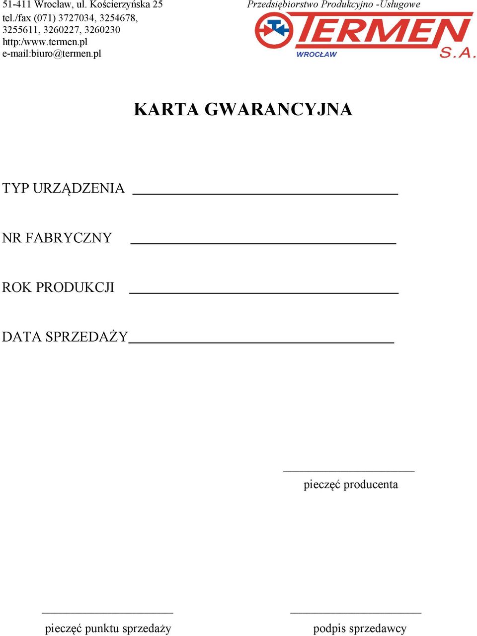 /fax (071) 3727034, 3254678, 3255611, 3260227, 3260230 http:/www.termen.