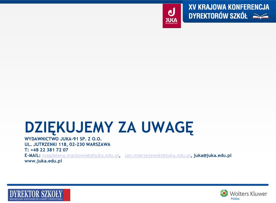 E-MAIL: magdalena.mackowiak@juka.edu.pl, jan.