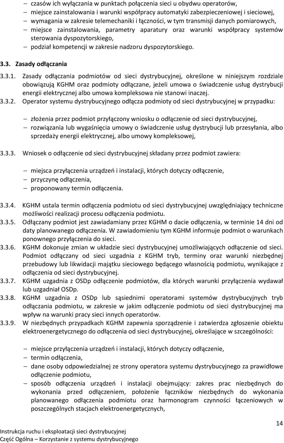 dyspozytorskiego. 3.3. Zasady odłączania 3.3.1.