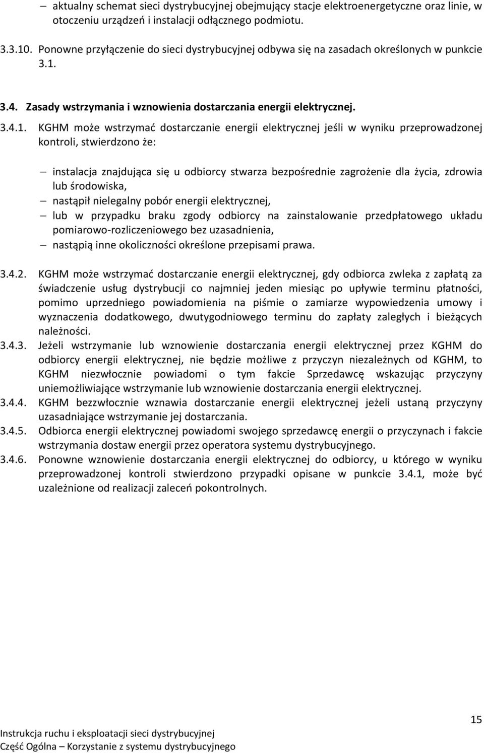 3.4. Zasady wstrzymania i wznowienia dostarczania energii elektrycznej. 3.4.1.