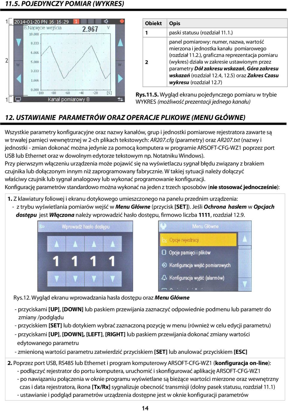 2-ch plikach tekstowych: AR207.cfg (parametry) oraz AR207.