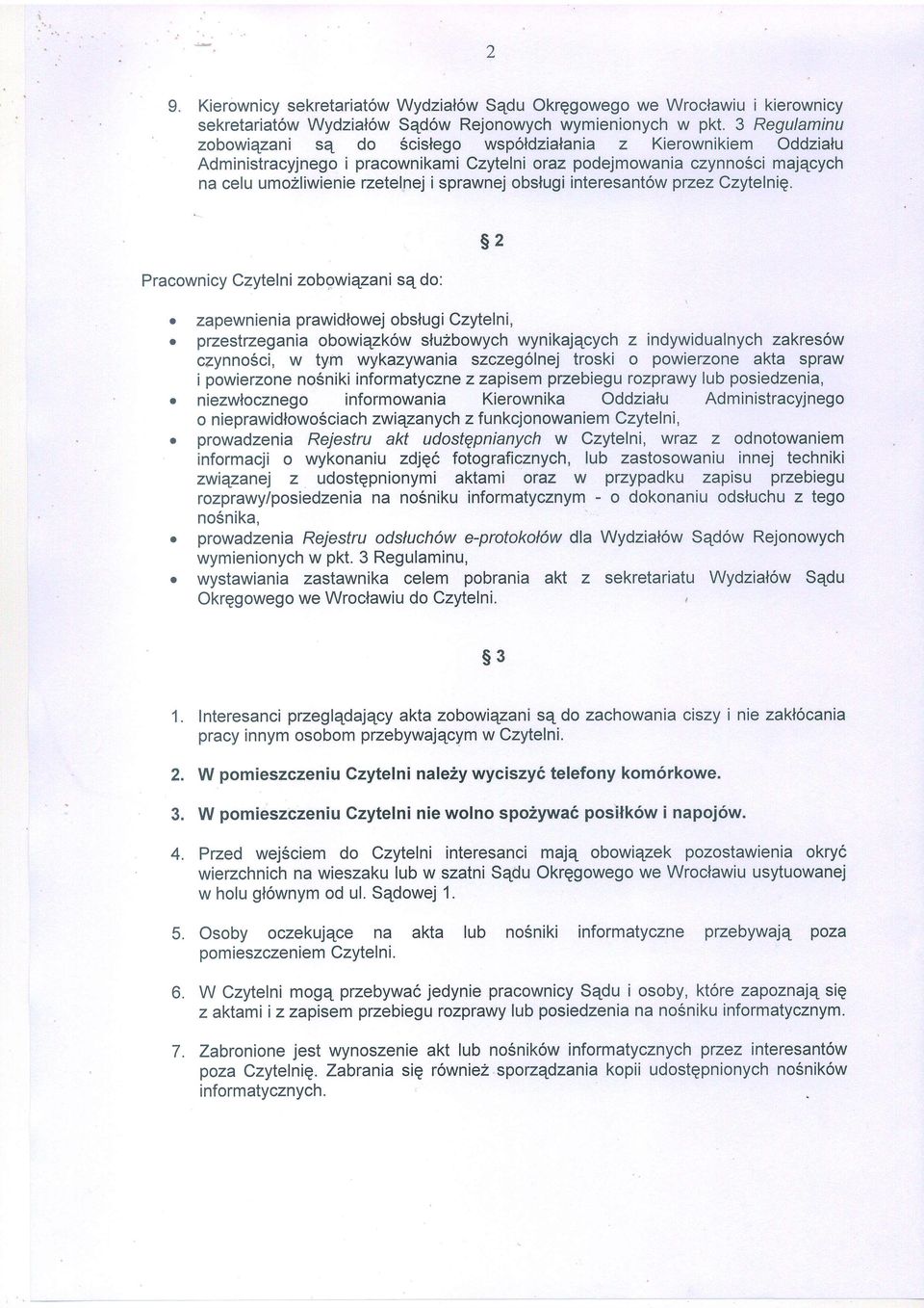 obslugi interesant6w przez Czytelnig. Pracownicy Czytelni zobowiezani sq do: s2. zapewnienia prawidlowej obslugi Czytelni,.