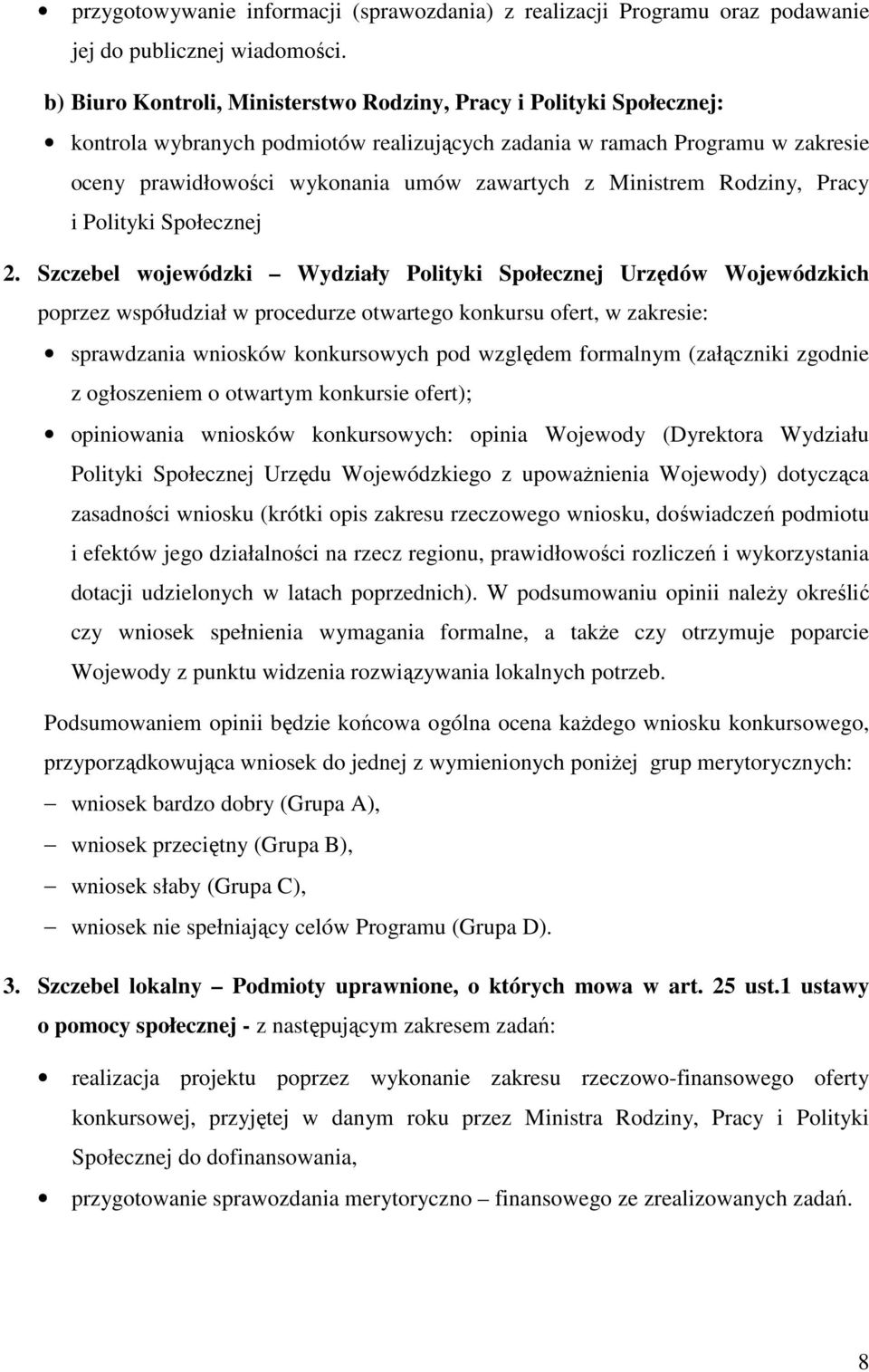 Ministrem Rodziny, Pracy i Polityki Społecznej 2.