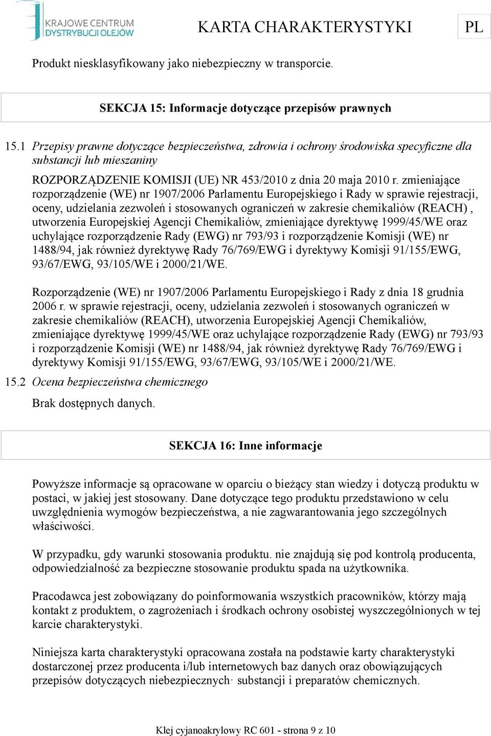 zmieniające rozporządzenie (WE) nr 1907/2006 Parlamentu Europejskiego i Rady w sprawie rejestracji, oceny, udzielania zezwoleń i stosowanych ograniczeń w zakresie chemikaliów (REACH), utworzenia