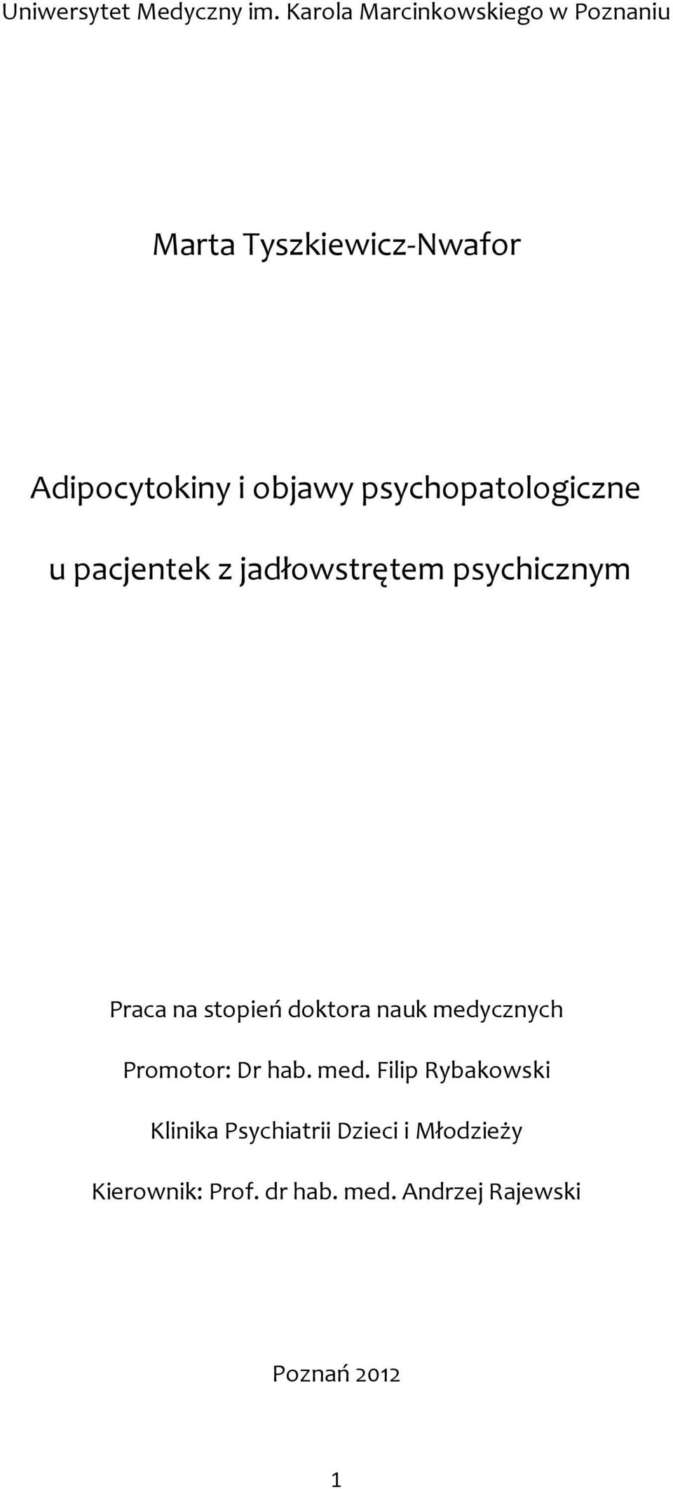 psychopatologiczne u pacjentek z jadłowstrętem psychicznym Praca na stopień doktora