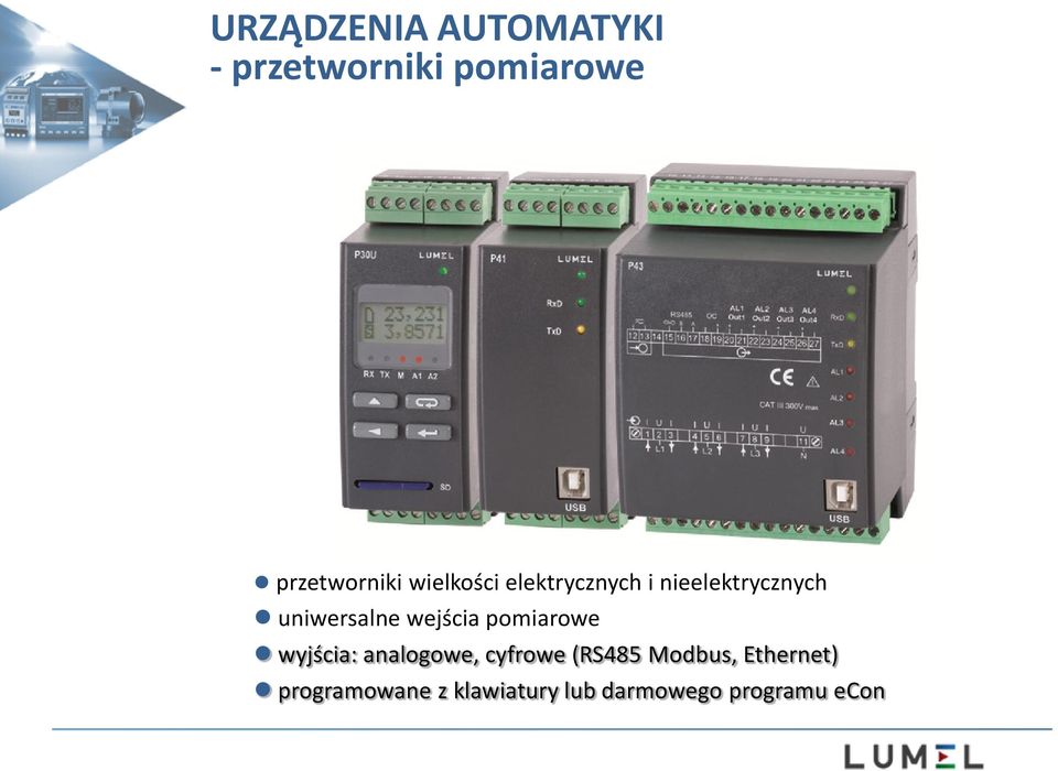 wejścia pomiarowe wyjścia: analogowe, cyfrowe (RS485