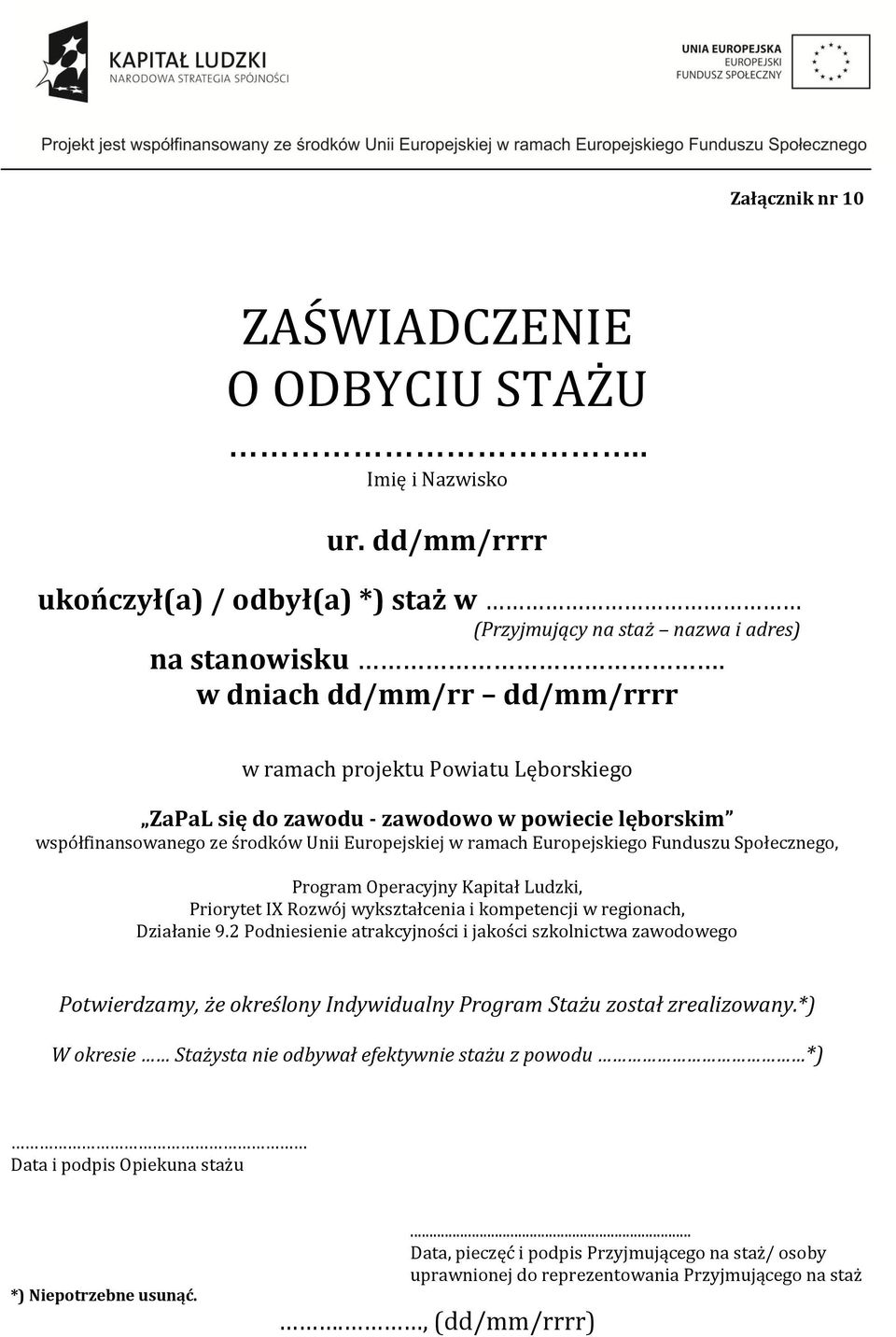 Europejskiego Funduszu Społecznego, Program Operacyjny Kapitał Ludzki, Priorytet IX Rozwój wykształcenia i kompetencji w regionach, Działanie 9.