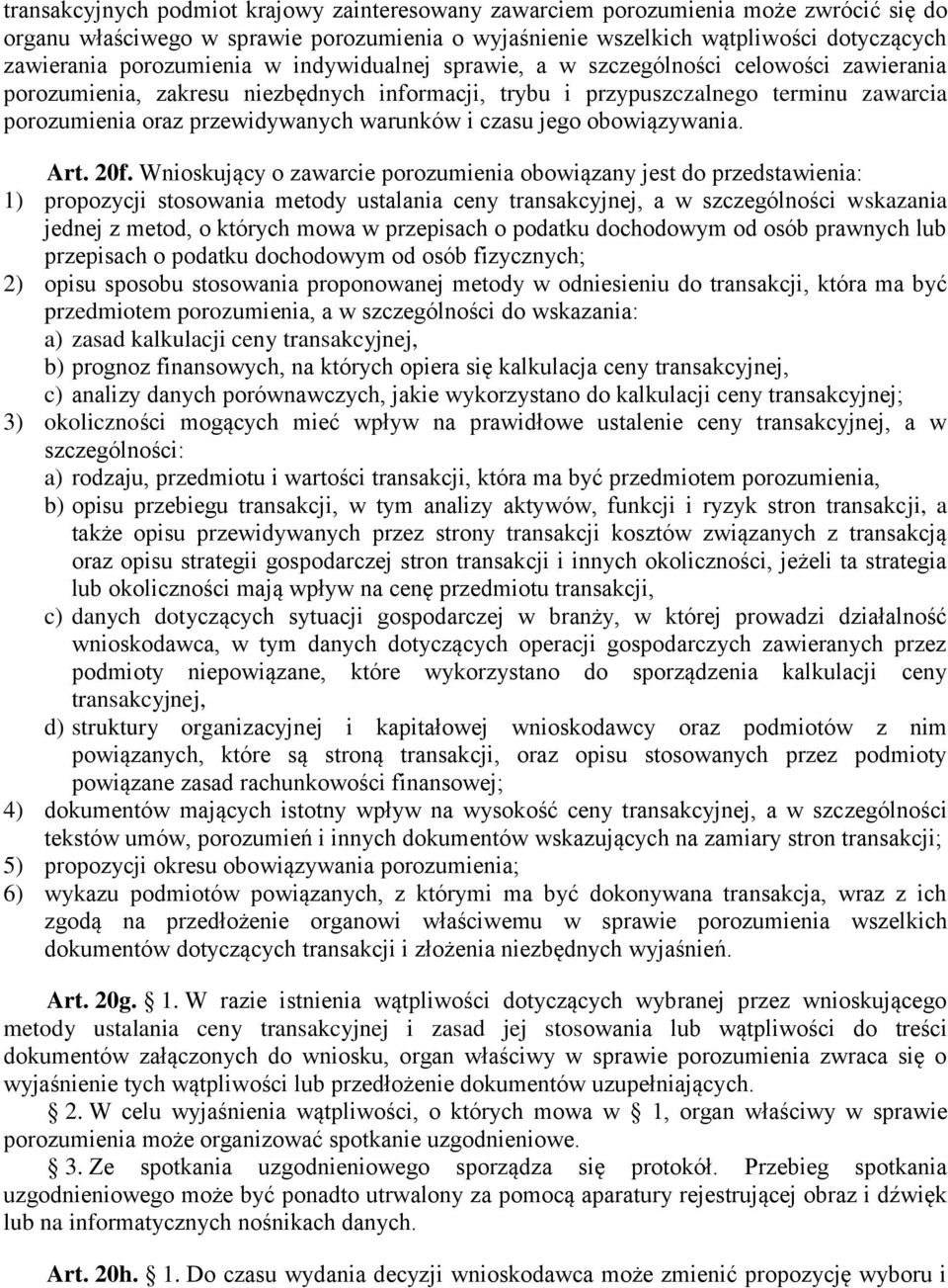 warunków i czasu jego obowiązywania. Art. 20f.