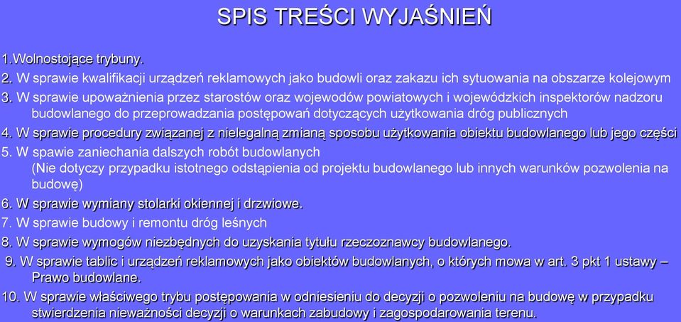 W sprawie procedury związanej z nielegalną zmianą sposobu użytkowania obiektu budowlanego lub jego części 5.