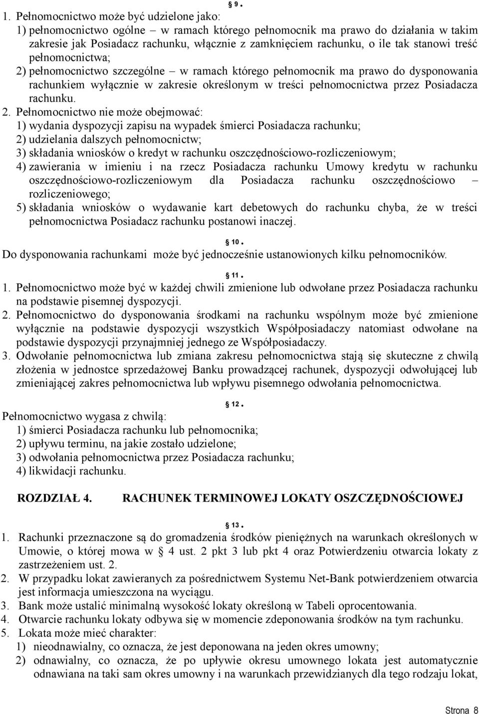 Posiadacza rachunku. 2.