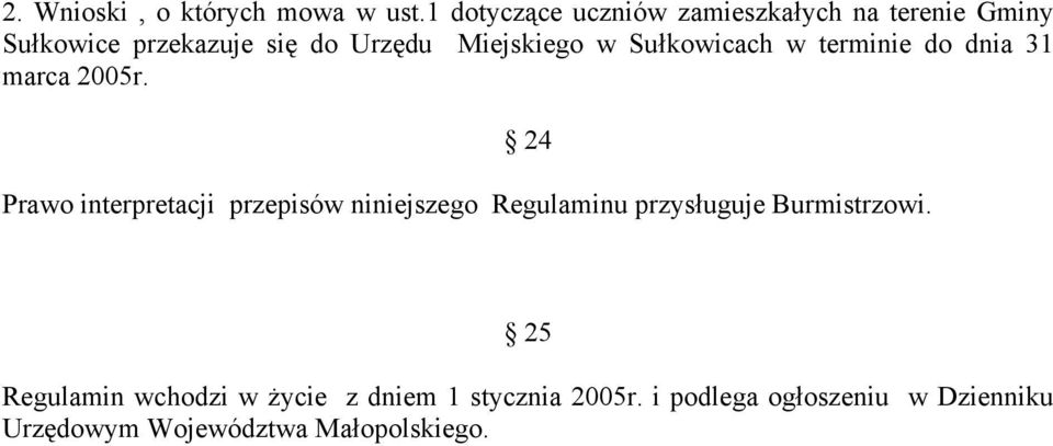 w Sułkowicach w terminie do dnia 31 marca 2005r.