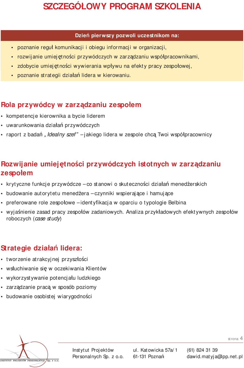 Rola przywódcy w zarządzaniu zespołem kompetencje kierownika a bycie liderem uwarunkowania działań przywódczych raport z badań Idealny szef jakiego lidera w zespole chcą Twoi współpracownicy