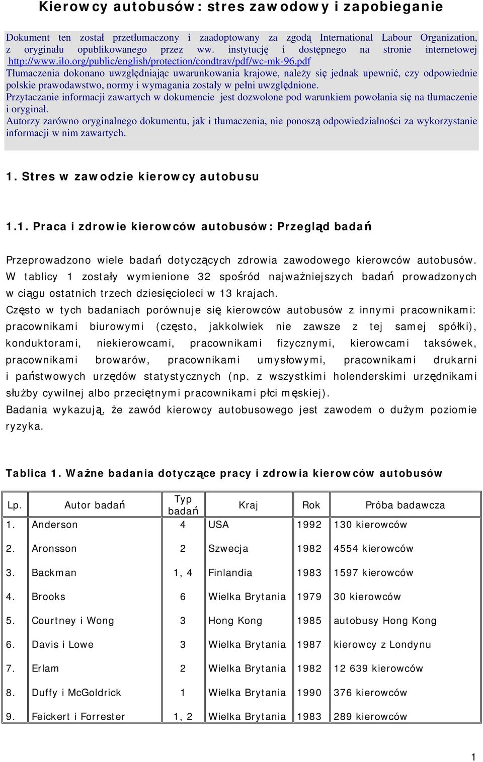 pdf Tłumaczenia dokonano uwzględniając uwarunkowania krajowe, należy się jednak upewnić, czy odpowiednie polskie prawodawstwo, normy i wymagania zostały w pełni uwzględnione.