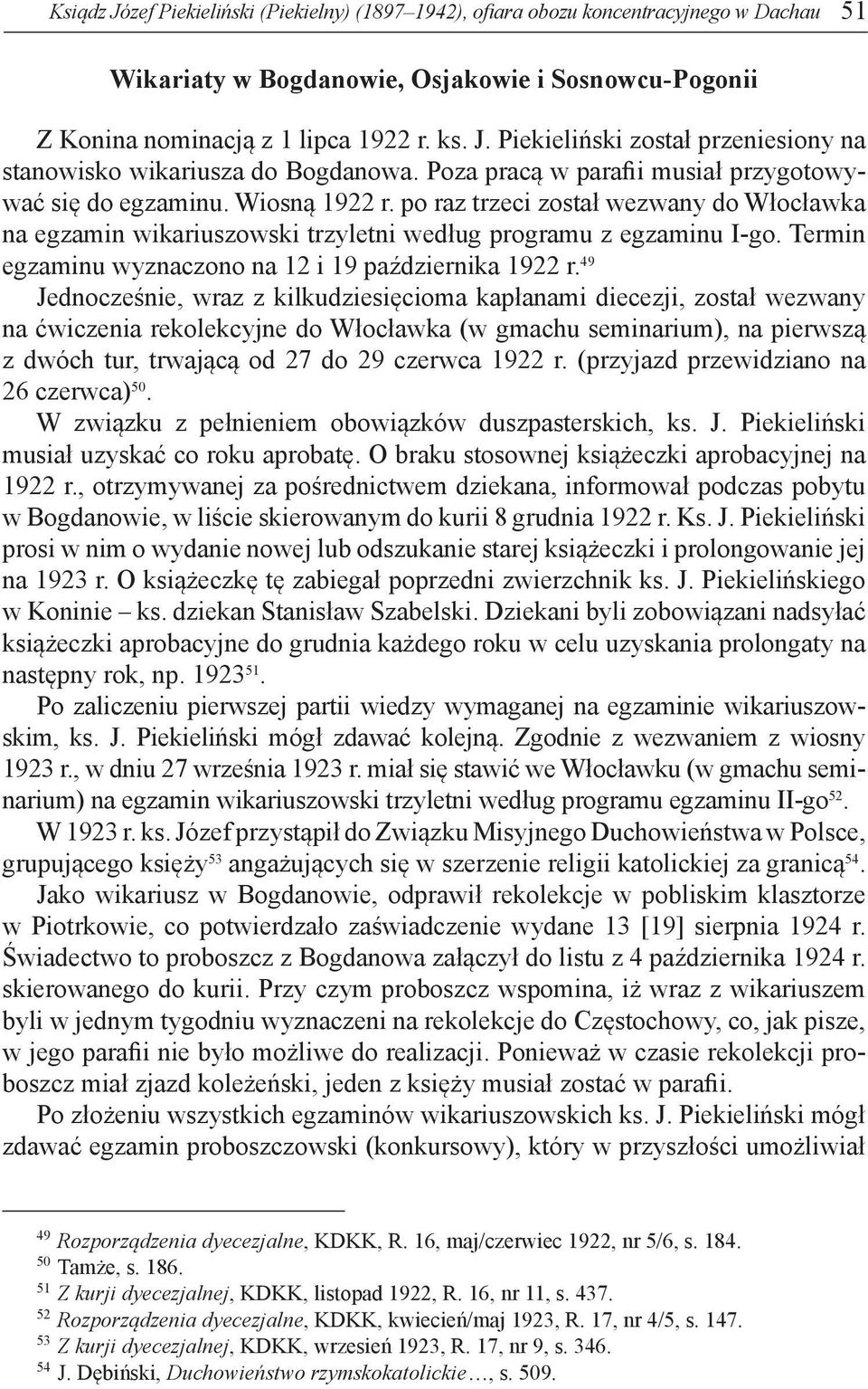 Termin egzaminu wyznaczono na 12 i 19 października 1922 r.