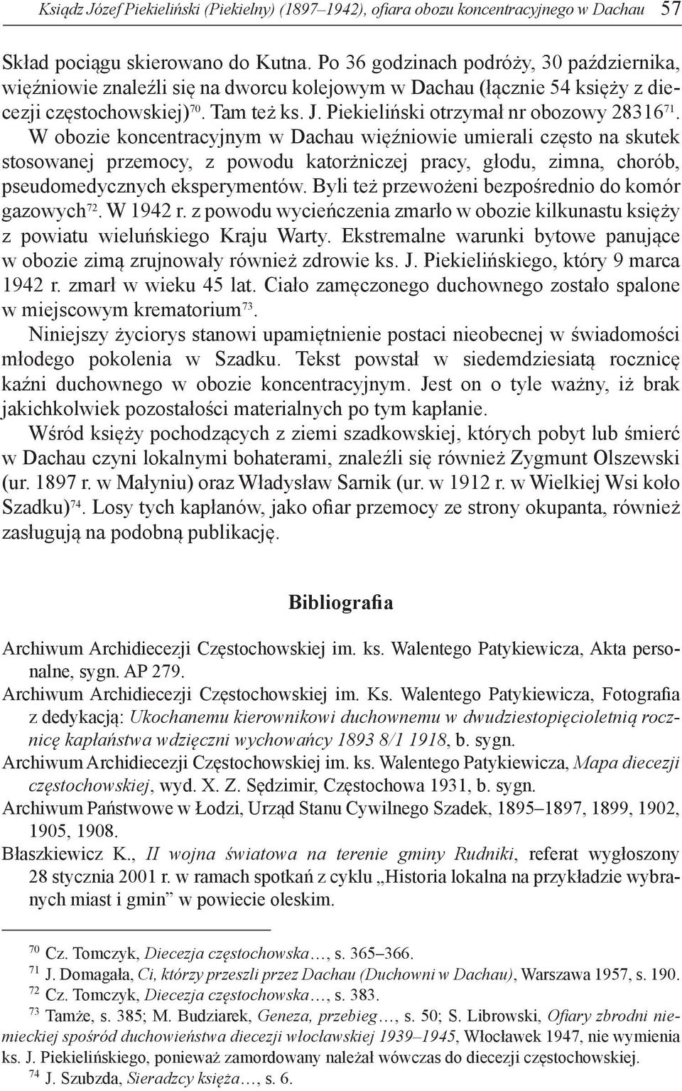 Piekieliński otrzymał nr obozowy 28316 71.