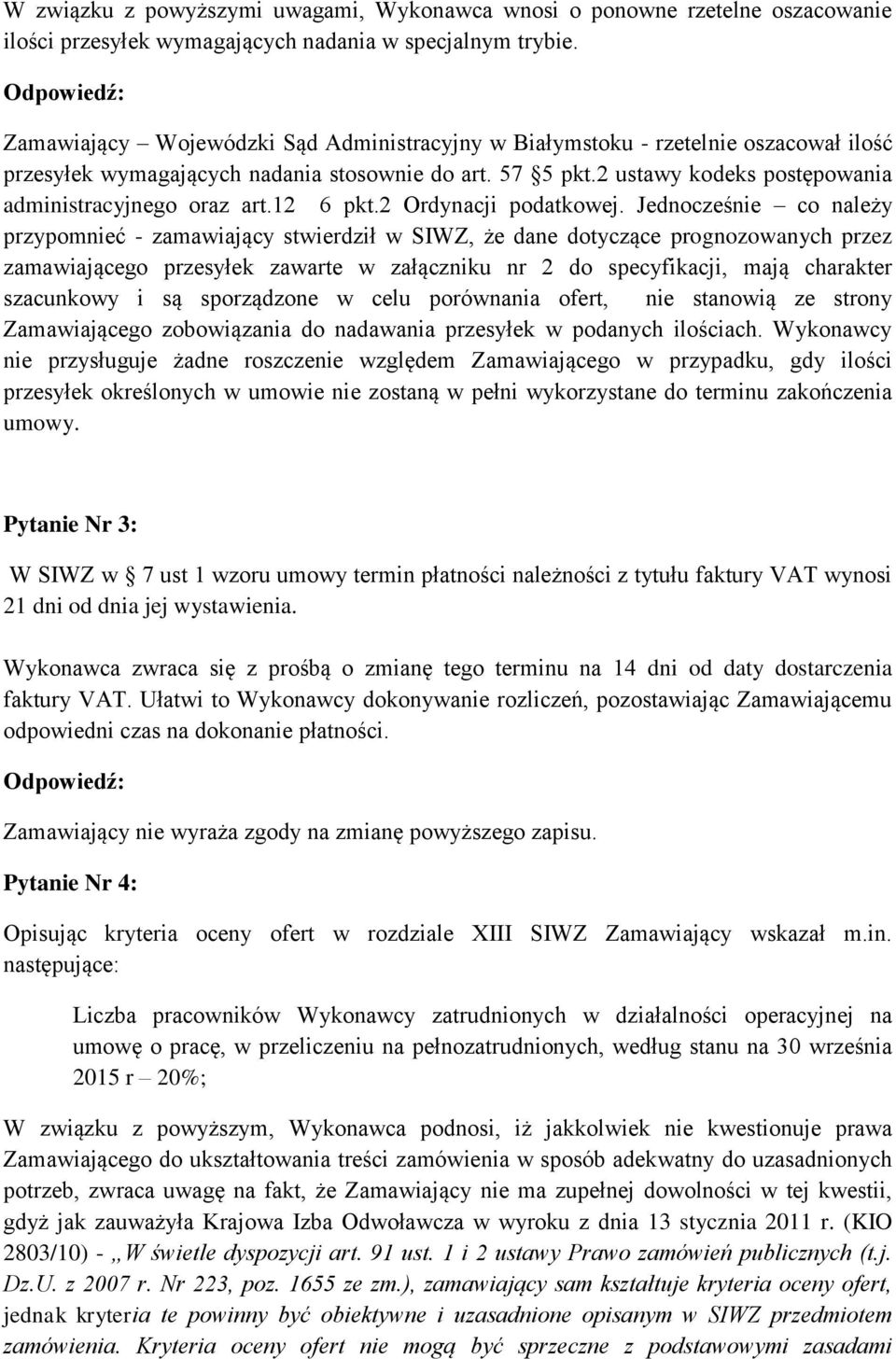 2 ustawy kodeks postępowania administracyjnego oraz art.12 6 pkt.2 Ordynacji podatkowej.