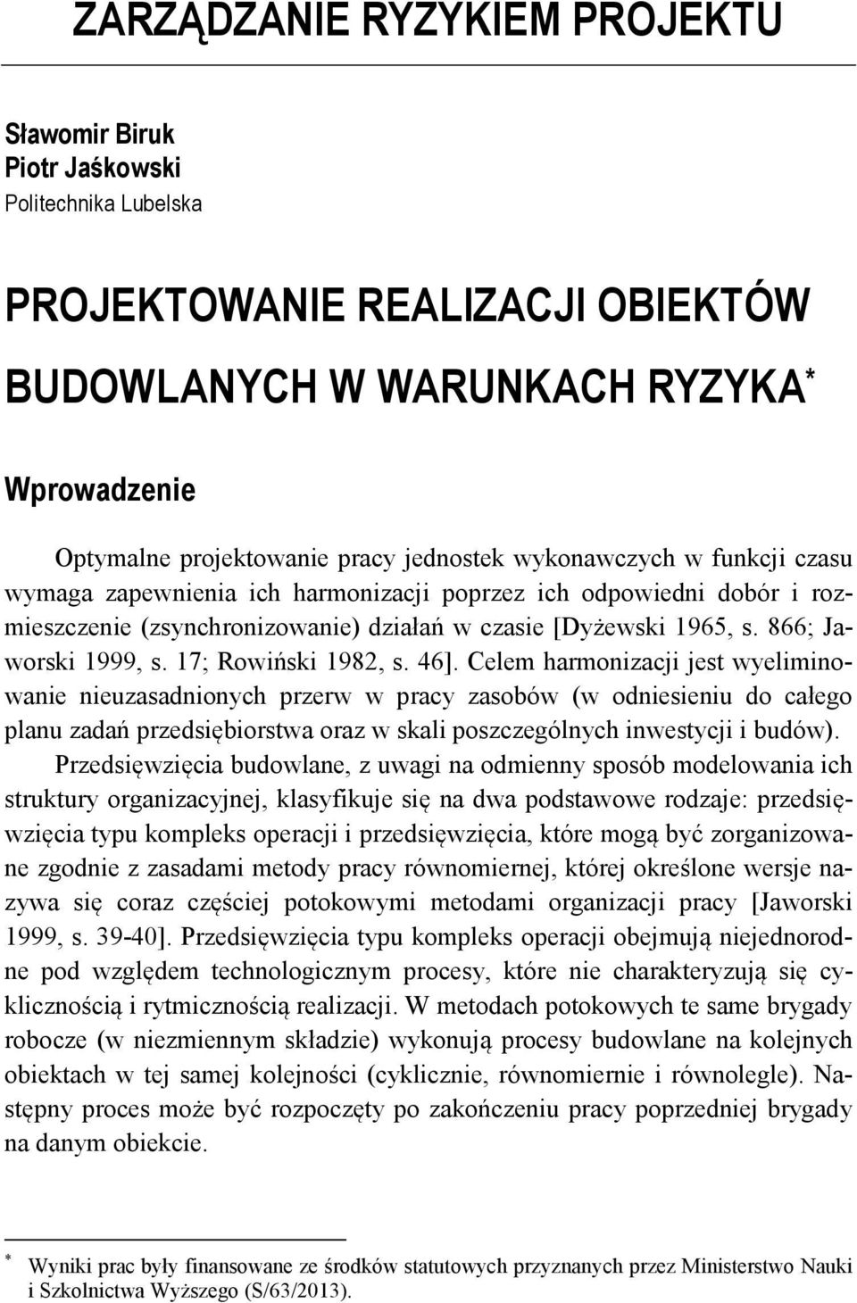 17; Rowiński 1982, s. 46].