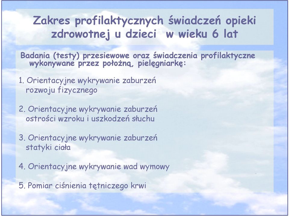 Orientacyjne wykrywanie zaburzeń rozwoju fizycznego 2.