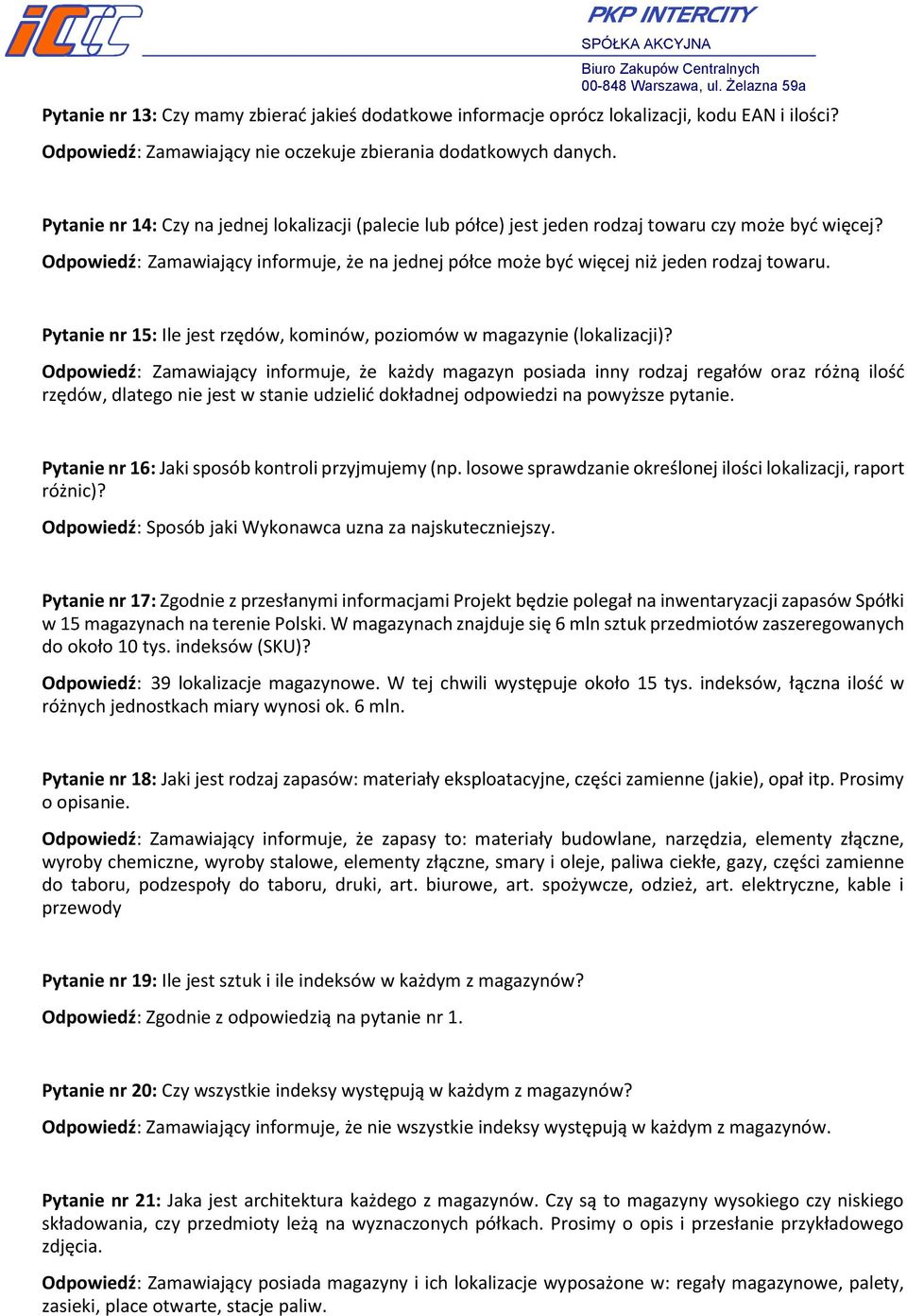 Pytanie nr 15: Ile jest rzędów, kominów, poziomów w magazynie (lokalizacji)?