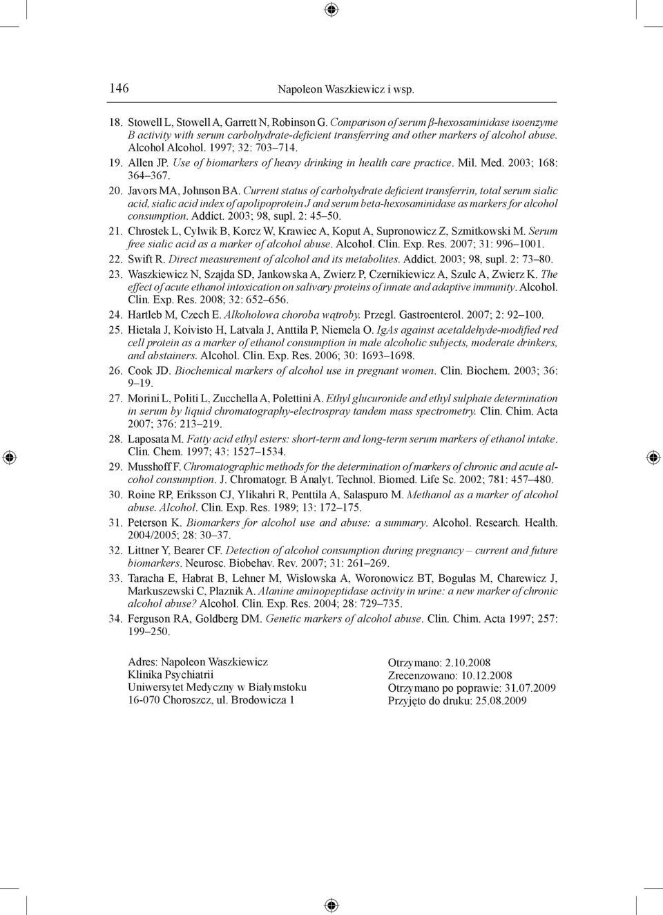 Use of biomarkers of heavy drinking in health care practice. Mil. Med. 2003; 168: 364 367. 20. Javors MA, Johnson BA.