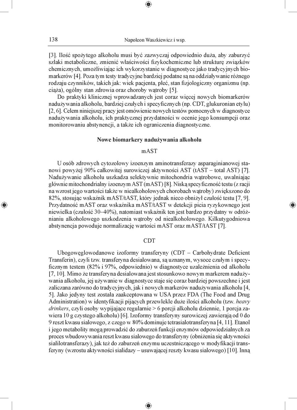 w diagnostyce jako tradycyjnych biomarkerów [4].