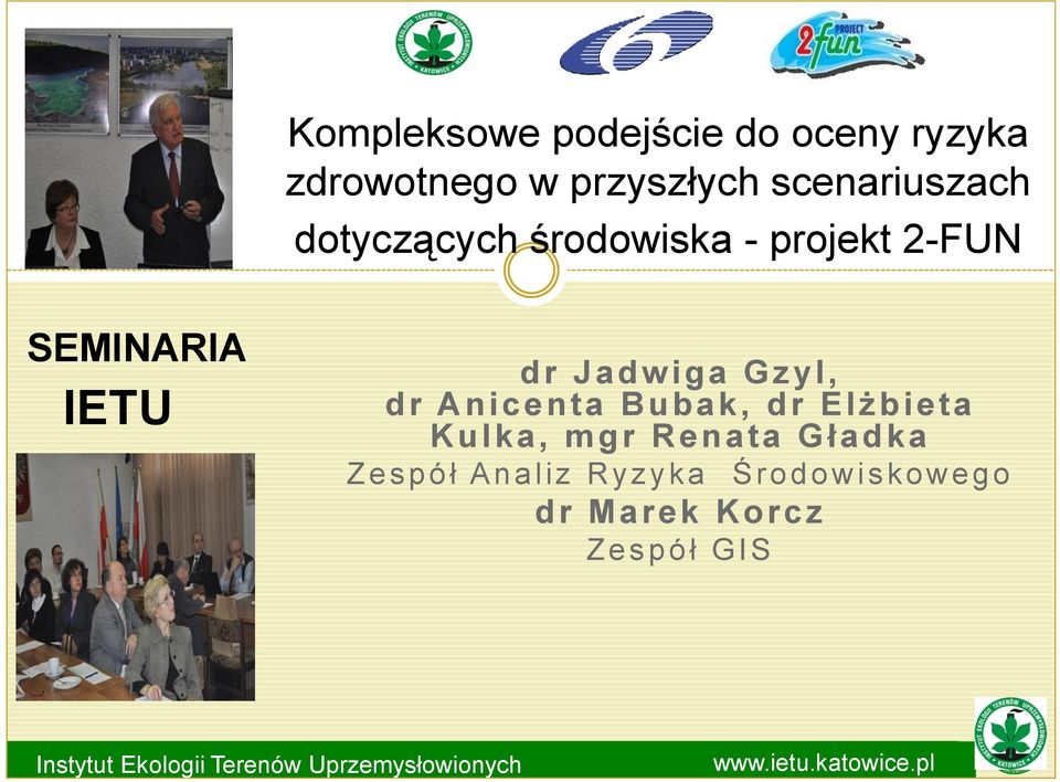 IETU dr Jadwiga Gzyl, dr Anicenta Bubak, dr Elżbieta Kulka, mgr