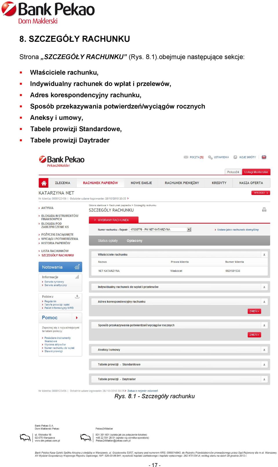 przelewów, Adres korespondencyjny rachunku, Sposób przekazywania potwierdzeń/wyciągów