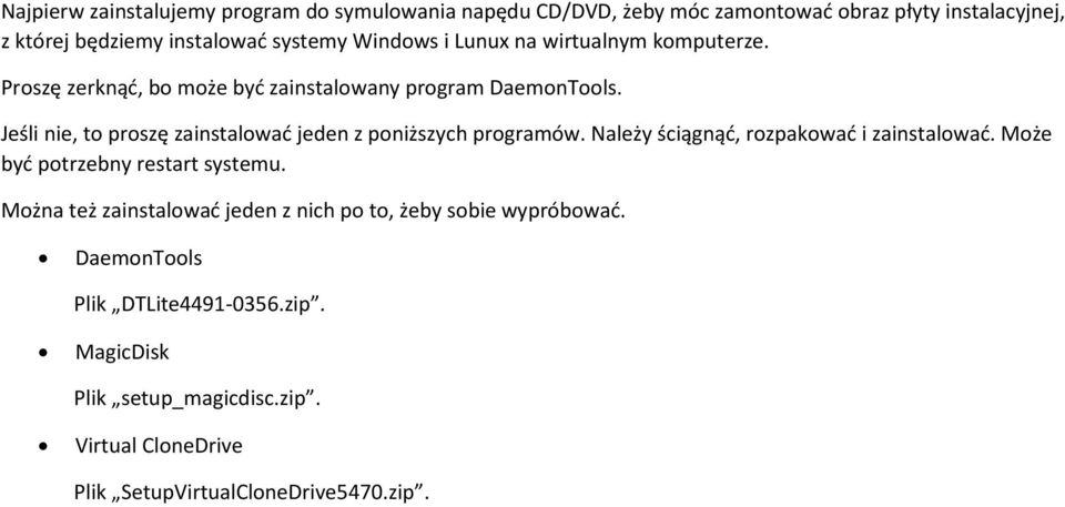 Jeśli nie, to proszę zainstalować jeden z poniższych programów. Należy ściągnąć, rozpakować i zainstalować. Może być potrzebny restart systemu.