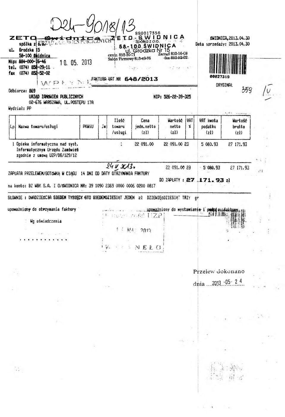 POSTĘPU 17fl Wydzał: PP Zarząd ą2-16^8 NIPs 526-22-39-325 Data ŚWIDNICAt 013.04.30 sprzedaży: 2013.04.30 00027319 ORYGINAŁ m Ilość Cena Wartość VAT AT kwota Wartość Lp Nazwa towaru/ushg PKWU J towaru jedn.