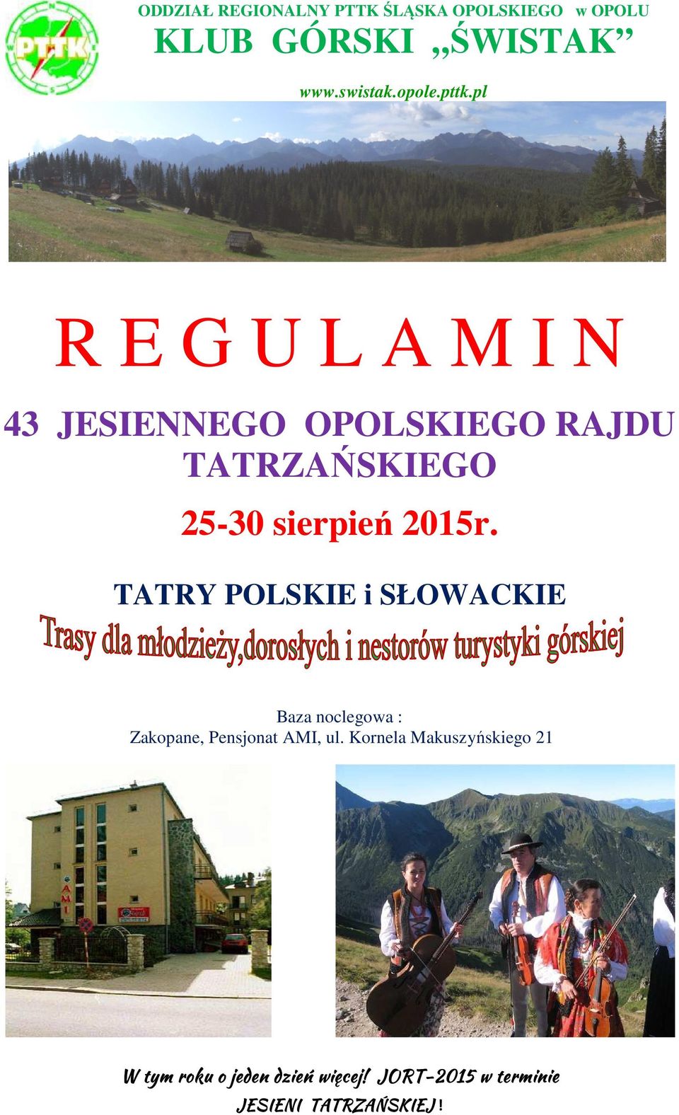 pl REGULAMIN 43 JESIENNEGO OPOLSKIEGO RAJDU TATRZA TATRZAŃSKIEGO 25--30 sierpień 2015r.