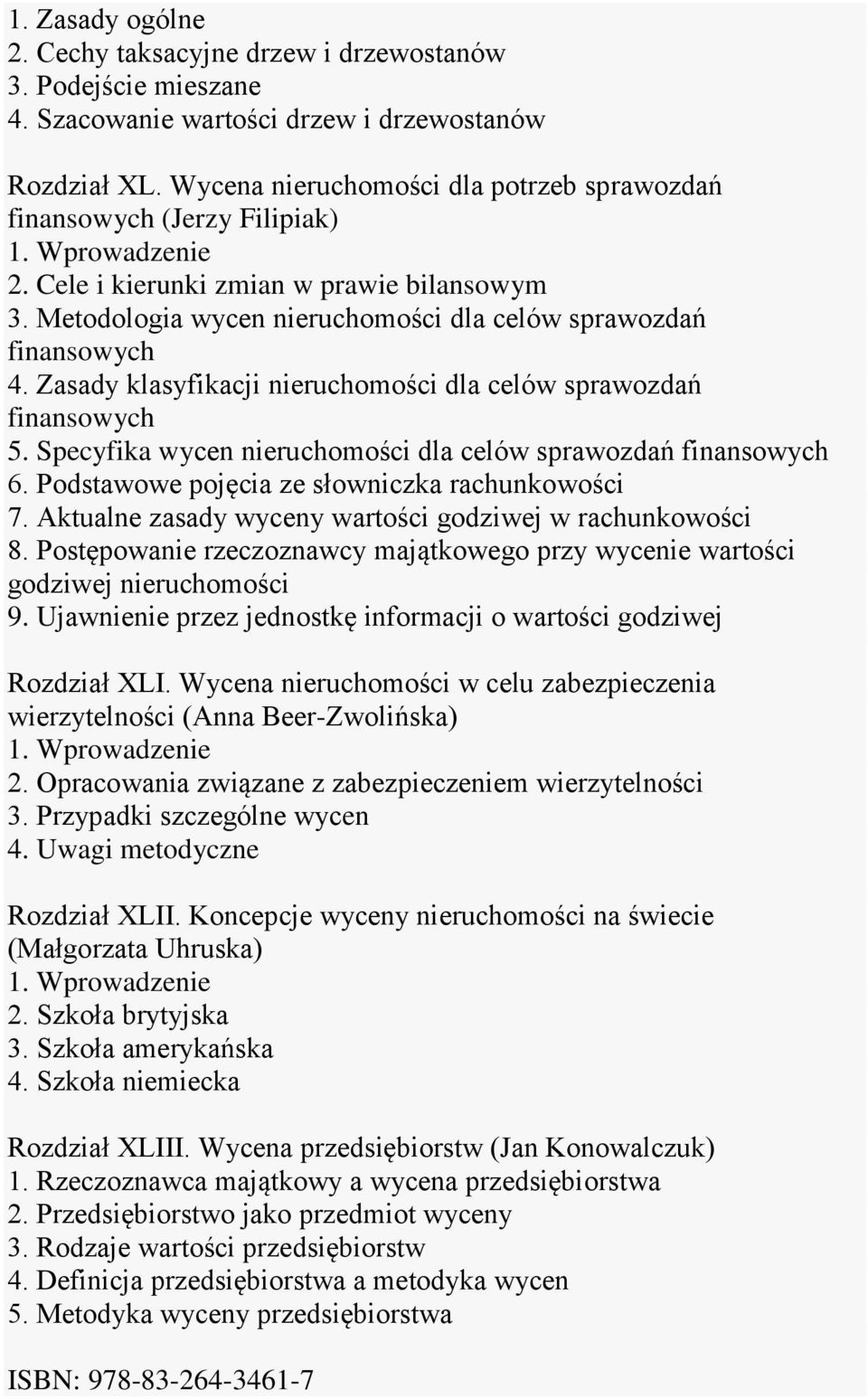 Zasady klasyfikacji nieruchomości dla celów sprawozdań finansowych 5. Specyfika wycen nieruchomości dla celów sprawozdań finansowych 6. Podstawowe pojęcia ze słowniczka rachunkowości 7.