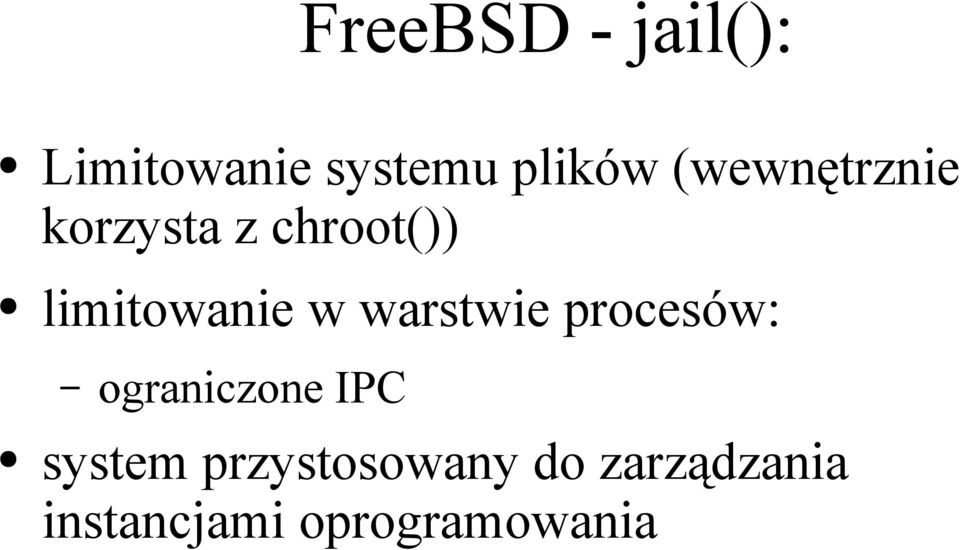 warstwie procesów: ograniczone IPC system