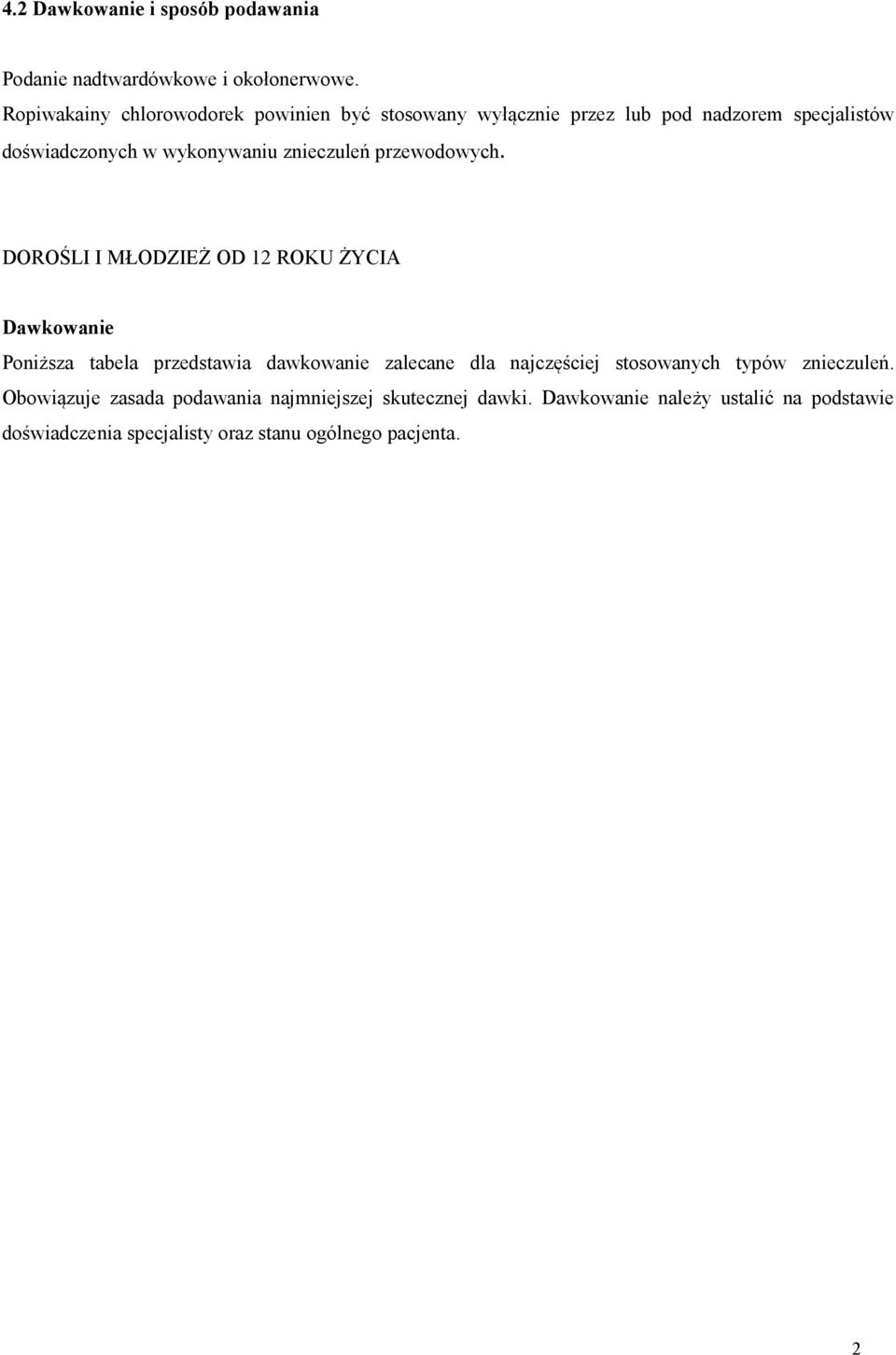 znieczuleń przewodowych.