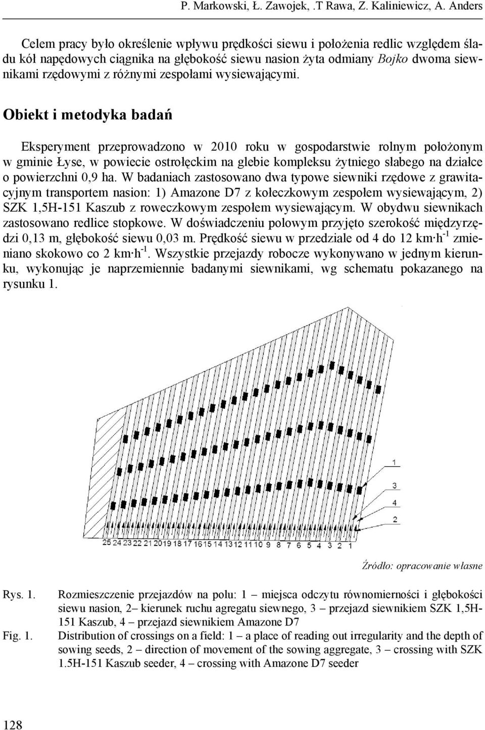 zespołami wysiewającymi.