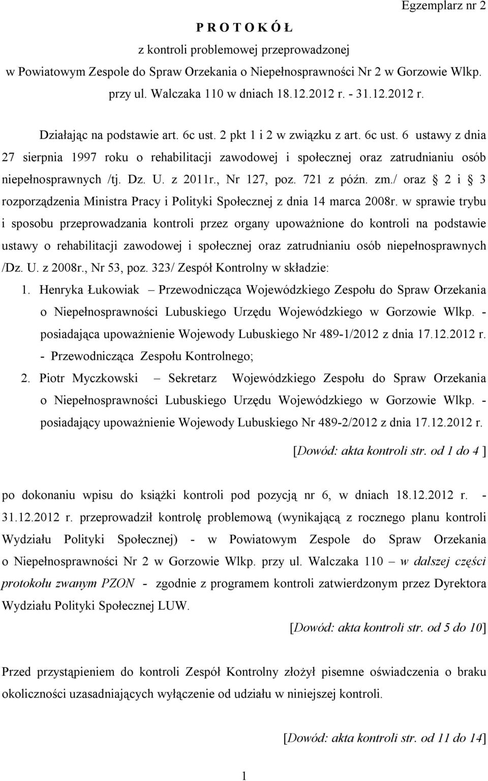 Dz. U. z 2011r., Nr 127, poz. 721 z późn. zm./ oraz 2 i 3 rozporządzenia Ministra Pracy i Polityki Społecznej z dnia 14 marca 2008r.