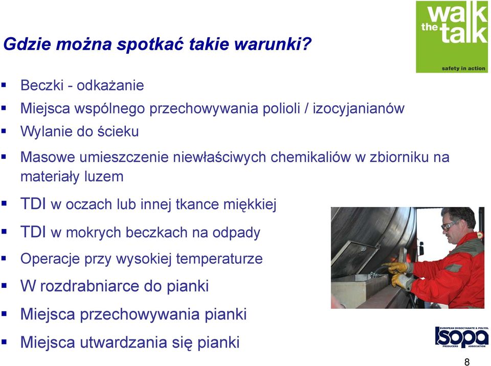 umieszczenie niewłaściwych chemikaliów w zbiorniku na materiały luzem TDI w oczach lub innej tkance