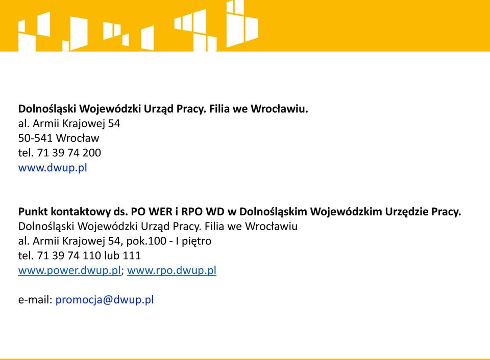 PO WER i RPO WD w Dolnośląskim Wojewódzkim Urzędzie Pracy. Dolnośląski Wojewódzki Urząd Pracy.